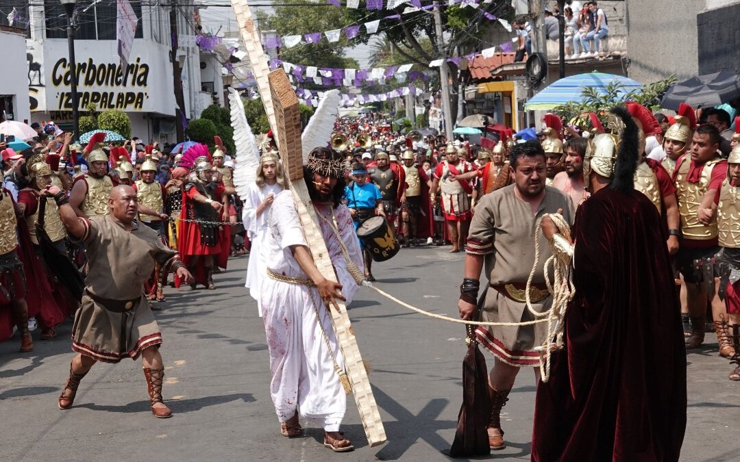 La Pasión de Cristo de Iztapalapa: Un Patrimonio Cultural reconocido por la UNESCO