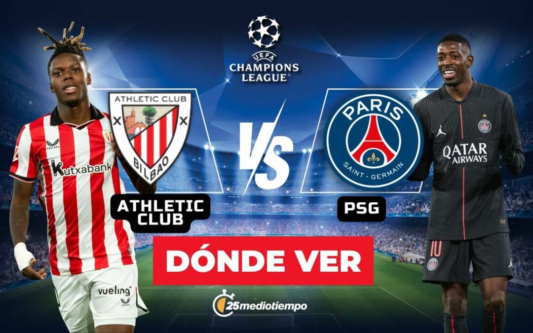 Champions League 2025: Athletic Club se enfrenta a PSG EN VIVO