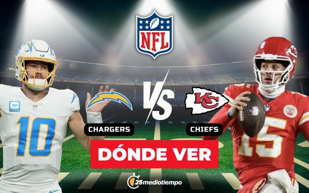 ¿Cómo Ver Chargers vs. Chiefs EN VIVO? Guía Completa para el Partido de la Semana 15 de la NFL 2025