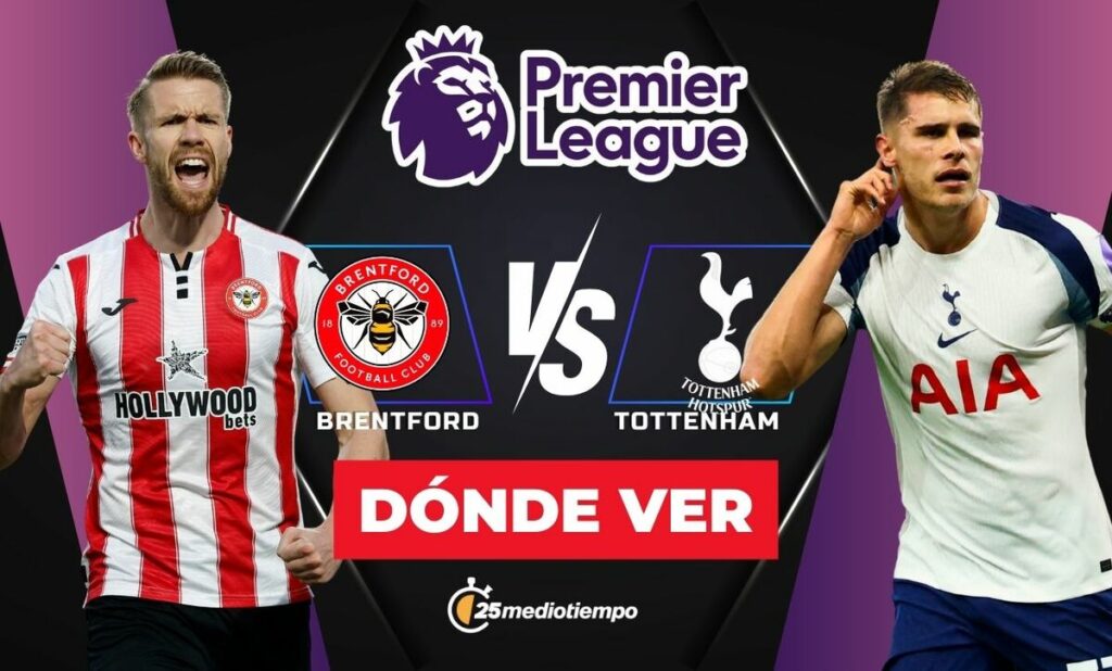 Premier League: Horario y dónde ver EN VIVO el partido Brentford vs. Tottenham