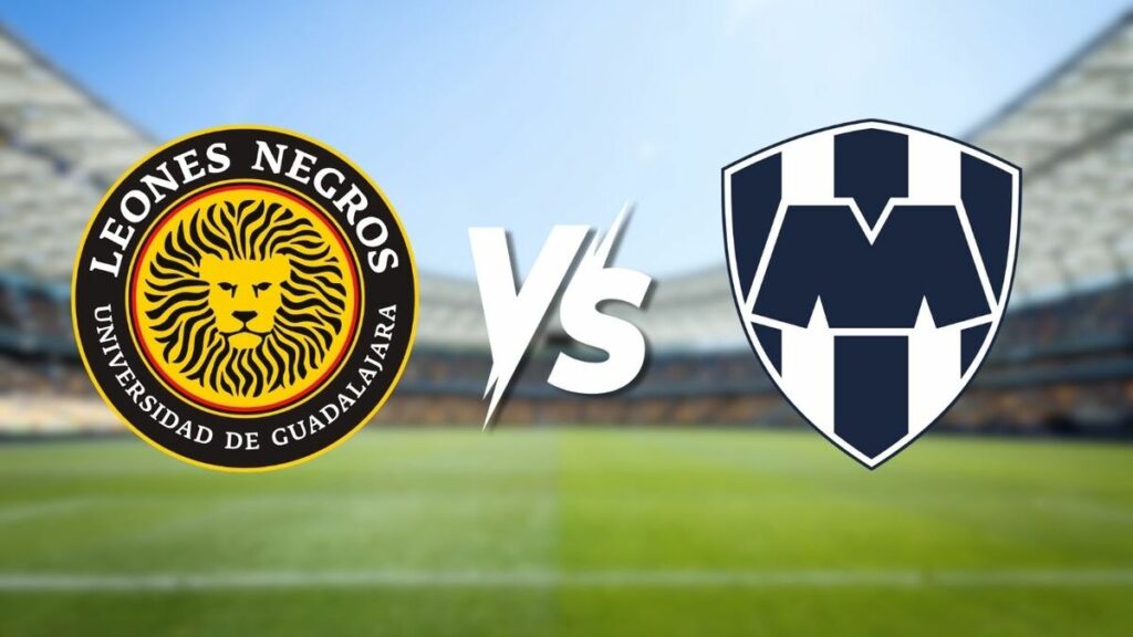 Leones Negros vs. Monterrey: Horario y canal de transmisión para la Copa Pacífica 2026
