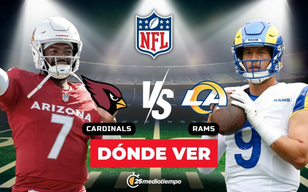 Disfruta del Cardinals vs. Rams EN VIVO: Horario y Canal del Partido de la Semana 18 de la NFL 2026