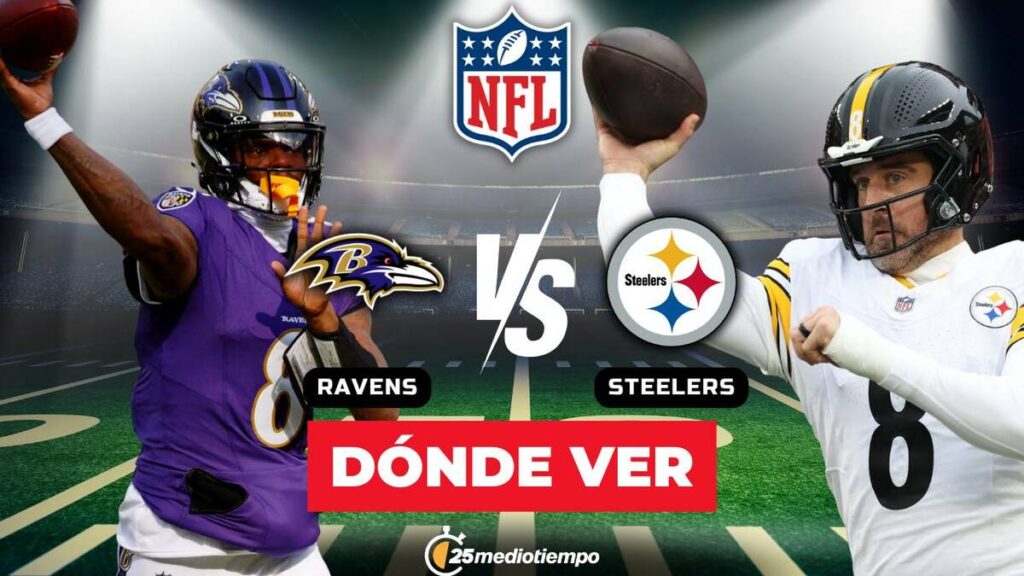 Todo lo que necesitas saber sobre Steelers vs Ravens: Horario y canal para semana 18 NFL 2026